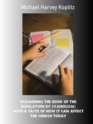 cover image of Examining the Book of the Revelation by Symbolism